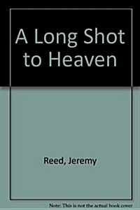 Long Shot to Heaven (Paperback)