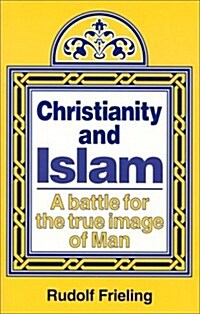 Christianity and Islam (Paperback)