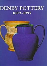 Denby Pottery 1809-1997 : Dynasties and Designers (Hardcover)