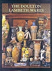 The Doulton Lambeth Wares (Hardcover, 2 Revised edition)