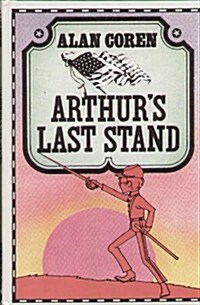 Arthurs Last Stand (Hardcover)