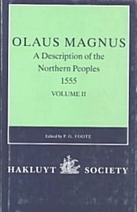 Olaus Magnus, A Description of the Northern Peoples, 1555 : Volume I (Hardcover)