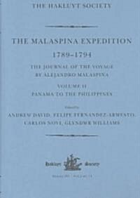 The Malaspina Expedition 1789-1794 / ... / Volume II / Panama to the Philippines (Hardcover)