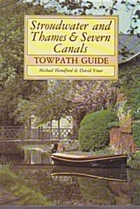 Stroudwater & Thames and Severn Canals Towpath Guide (Paperback)