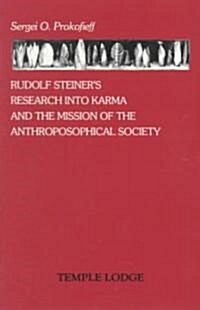 [중고] Rudolf Steiner‘s Research into Karma and the Mission of the Anthroposophical Society (Paperback)