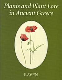 Plants and Plant Lore in Ancient Greece (Hardcover)