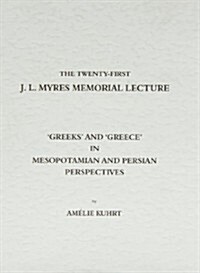 Greeks and Greece in Mesopotamian and Persian Perspectives (Paperback)