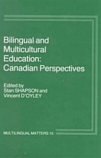 Bilingual and Multicultural Education: Canadian Perspectives (Paperback)