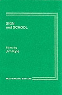 Sign and School (Paperback)
