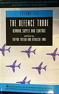 Security Challlenges for Japan and Europe: The Dedence Trade Demand, Supply, and Control (Paperback)