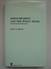 Sheep-Rearing and the Wool Trade in Italy During the Roman Period (Hardcover)