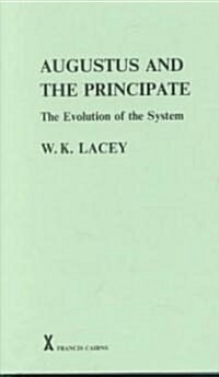 Augustus and the Principate : The Evolution of the System (Hardcover)