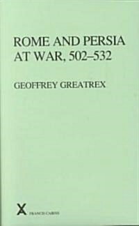 Rome and Persia at War, 502-532 (Hardcover)