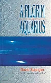 A Pilgrim in Aquarius (Paperback)