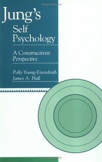 Jung's self psychology : a constructivist perspective