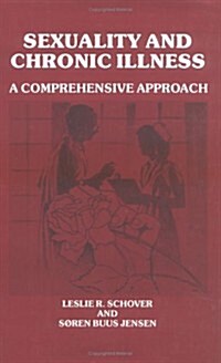 Sexuality and Chronic Illness: A Comprehensive Approach (Hardcover)