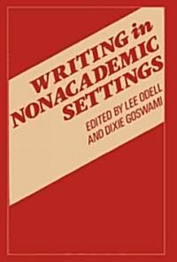 Writing in Nonacademic Settings (Paperback)