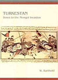 Turkestan Down to the Mongol Invasion (Paperback, 3 Revised edition)