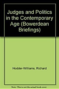Judges and Politics in the Contemporary Age (Paperback)