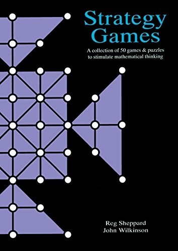 Strategy Games File : A Collection of 50 Games & Puzzles to Stimulate Mathematical Thinking (Paperback)