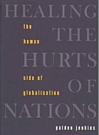 Healing the Hurts of Nations (Paperback)