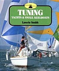 Tuning Yachts & Small Keelboats (Paperback)
