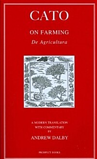 Cato: On Farming - de Agricultura (Paperback, Revised)
