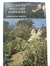 Lilies for English Gardens (Hardcover)