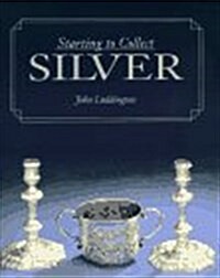 Starting to Collect Silver (Hardcover)