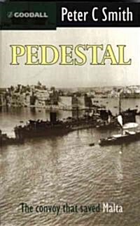 Pedestal : The Convoy That Saved Malta (Paperback, Revised ed)