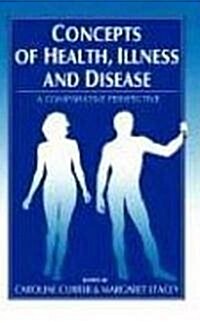 Concepts of Health, Illness and Disease : A Comparative Perspective (Hardcover)