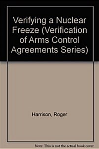 Verifying a Nuclear Freeze (Hardcover)