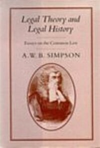 Legal Theory and Legal History (Hardcover)