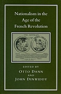 Nationalism in the Age of the French Revolution (Hardcover)