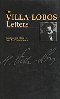 The Villa-Lobos Letters (Hardcover)