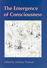 Emergence of Consciousness (Paperback)