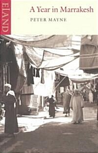 A Year in Marrakesh (Paperback, New ed)