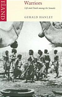 Warriors : Life and Death Among the Somalis (Paperback, New ed)