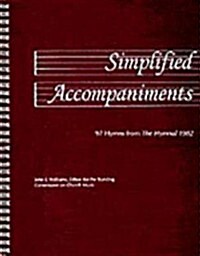 Simplified Accompaniments: 97 Hymns from the Hymnal 1982 (Spiral)