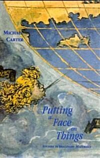Putting a Face on Things: Studies in Imaginary Materials (Paperback)