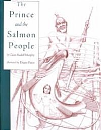 The Prince and the Salmon People (Paperback)