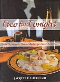 Two for Tonight: Pure Romance from LAuberge Chez Francois (Hardcover)
