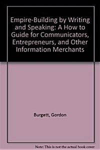 Empire-Building by Writing and Speaking (Hardcover)