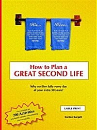 How to Plan a Great Second Life (Paperback)