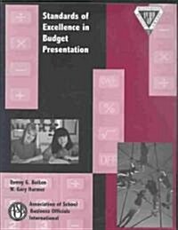 Standards of Excellence in Budget Presentation (Paperback)