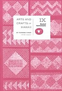 Arts and Crafts of Hawaii (Paperback)