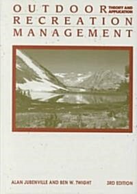 Outdoor Recreation Management Theory and Application (Hardcover, 3rd)