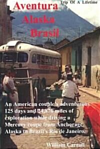 Aventura Alaska Brasil (Paperback)