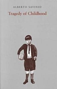Tragedy of Childhood (Paperback)