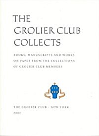 The Grolier Club Collects (Hardcover)